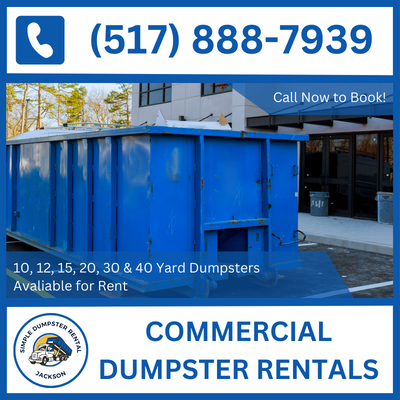 Commercial Dumpster Rental Jackson - Affordable Prices - 10, 20, 30 & 40 Yard
